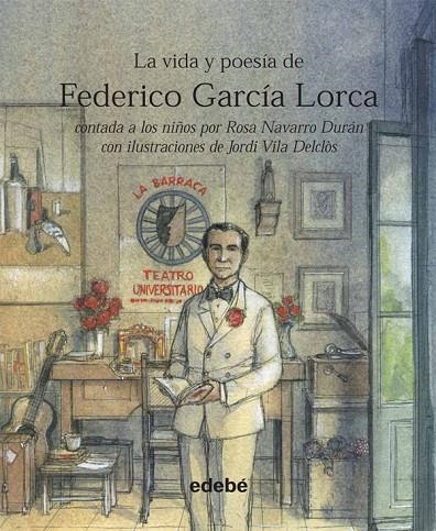 VIDA Y POESIA DE FEDERICO GARCIA LORCA (CONTADA A LOS NIÑOS) | 9788423699926 | NAVARRO DURAN, ROSA