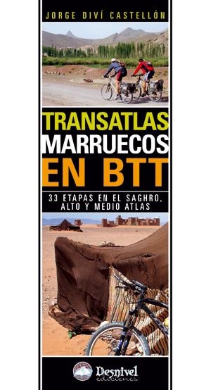 MARRUECOS. TRANSATLAS EN BTT | 9788498292121 | DIVI, JORGE