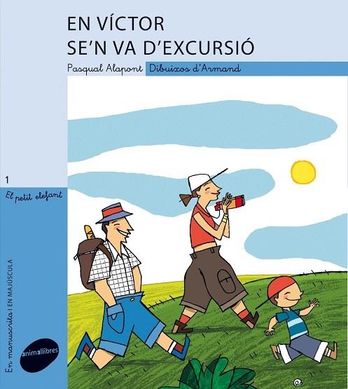 EN VÍCTOR SE´N VA D´EXCURSIÓ (LLIGADA/PAL) | 9788496726925 | ALAPONT, PASCUAL