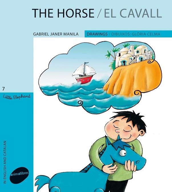 HORSE, THE / CAVALL (ANG.-CAT) LITTLE ELEPHANT N.7 (LLIGADA/ | 9788415095132 | CELMA, GLÒRIA