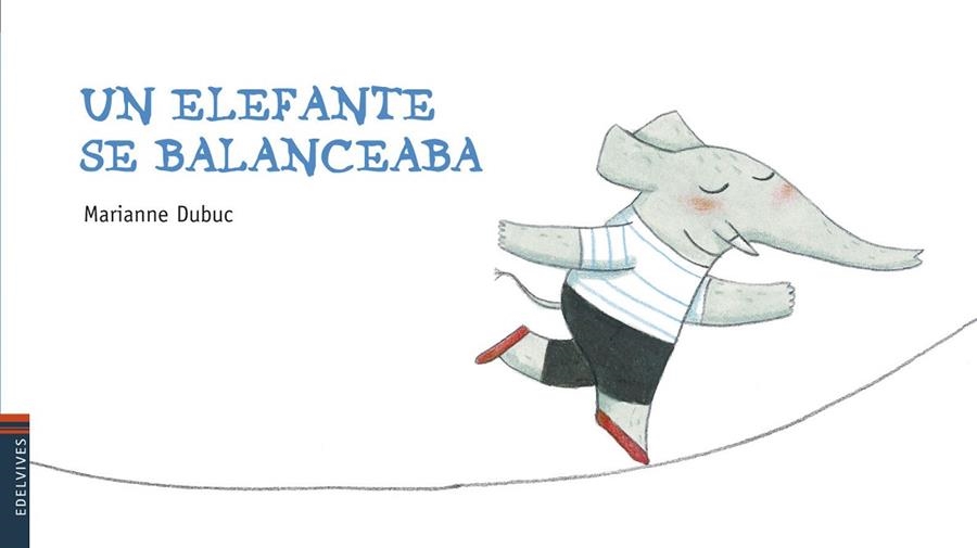 EN ELEFANTE SE BALANCEABA (LUCIERNAGA) | 9788426377678 | DUBUC, MARIANNE