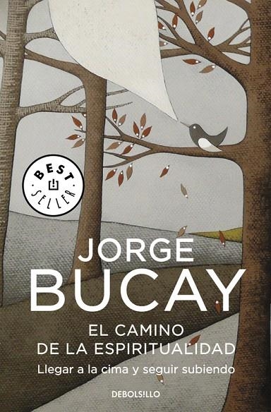 CAMINO DE LA ESPIRITUALIDAD (DB-BESTSELLER) | 9788499087009 | BUCAY, JORGE