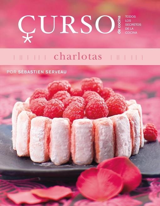 CHARLOTAS (CURSO DE COCINA) | 9788496669642 | SERVEAU, SEBASTIEN