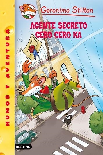 GERONIMO STILTON N.43 AGENTE SECRETO CERO CERO KA | 9788408100041 | GERONIMO STILTON