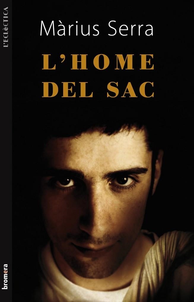 HOME DEL SAC L? (L'ECLECTICA) | 9788498247923 | SERRA, MARIUS