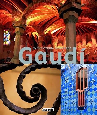 GAUDI (ENCICLOPEDIA ILUSTRADA).REF:885-02 | 9788467711370 | VV.AA