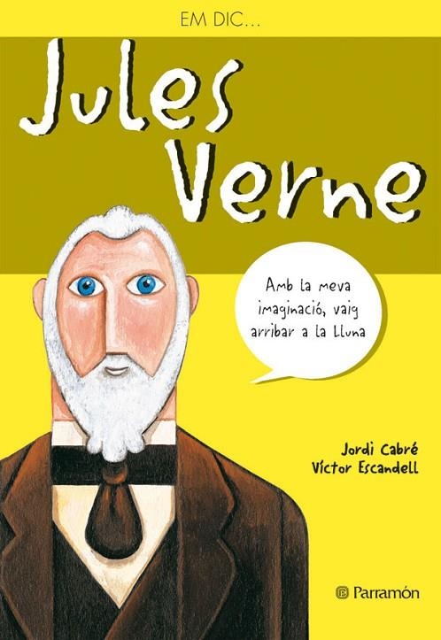 JULES VERNE (EM DIC) INFANTIL | 9788434226777 | CABRE, JORDI / ESCANDELL, VICT