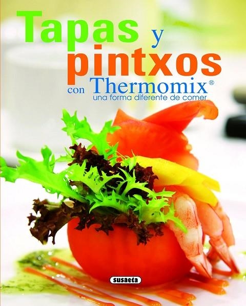 TAPAS Y PINTXOS CON THERMOMIX (REF.784-52) | 9788467705621