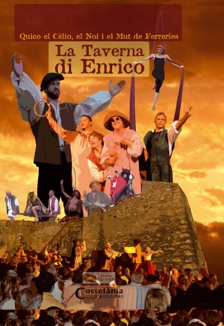 TAVERNA DI ENRICO (QUICO EL CELIO...) + CD/DVD | 9788497918763 | QUICO EL CELIO, EL NOI I EL MUT DE FERRERIES