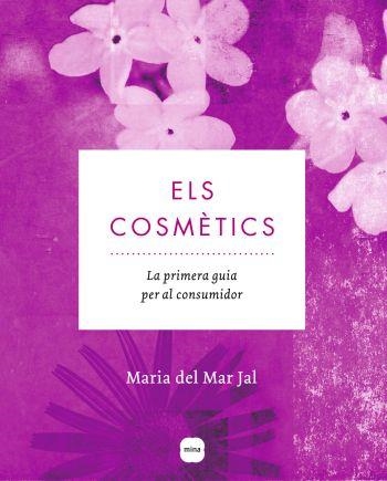 COSMETICS, ELS | 9788496499904 | JAL MORA, MARIA DEL MAR