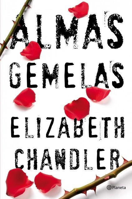 ALMAS GEMELAS (INTERNACIONAL) | 9788408102106 | CHANDLER, ELIZABETH