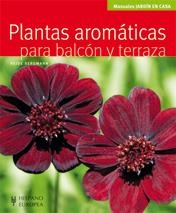 PLANTAS AROMATICAS PARA BALCON Y TERRAZA (JARDIN EN CASA) | 9788425519925 | BERGMANN, HEIDE