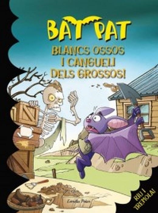 BAT PAT N.18 BLANCS OSSOS I CANGUELI DELS GROSSOS! | 9788499325064 | PAVANELLO, ROBERTO