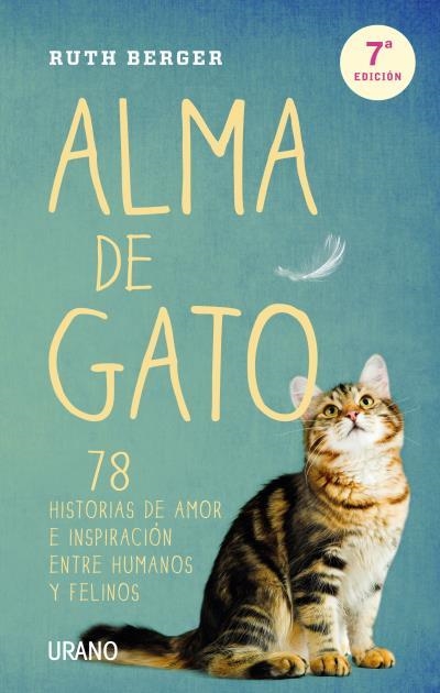 ALMA DE GATO. 78 HISTORIAS DE AMOR E INSPIRACION ENTRE HUMAN | 9788479537838 | BERGER, RUTH