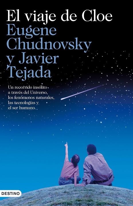 VIAJE DE CLOE. RECORRIDO A TRAVES DEL UNIVERSO, FENOMENOS NA | 9788423344949 | TEJADA, JAVIER - CHUDNOVSKY, EUGENE