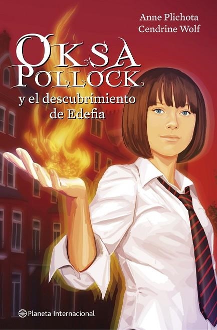 OKSA POLLOCK Y EL DESCUBRIEMTO DE EDEFIA (INTERNACIONAL) | 9788408102090 | PLICHOTA, ANNE - WOLF, CENDRINE