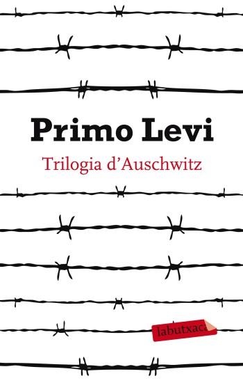 TRILOGIA D'AUSCHWITZ (LABUTXACA-ED.62) | 9788499303109 | LEVI, PRIMO