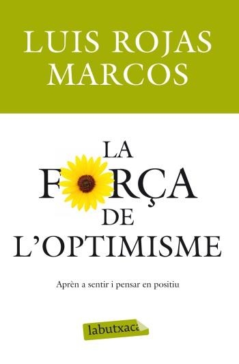 FORÇA DEL OPTIMISME (LABUTXACA-ED.62) | 9788499303215 | ROJAS MARCOS, LUIS