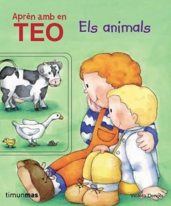 APRÈN AMB EN TEO. ELS ANIMALS. (TM) | 9788499324302 | DENOU, VIOLETA