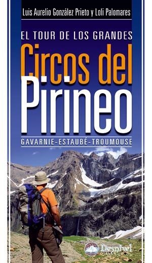 TOUR DE LOS GRANDES CIRCOS DEL PIRINEO (MD) | 9788498292244 | GONZALEZ, LUIS AURELIO - PALOMARES, LOLI