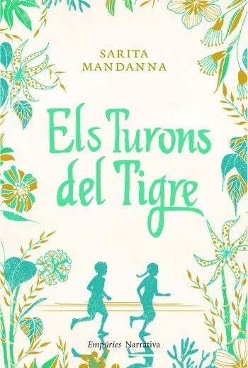 TURONS DEL TIGRE, ELS (NARRATIVA-EMPURIES) | 9788497877244 | MANDANNA, SARITA