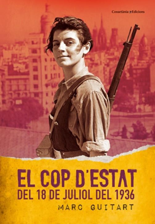 COP D'ESTAT DEL 18 DE JULIOL DE 1936 (COSSETANIA) | 9788497918985 | GUITART, MARC