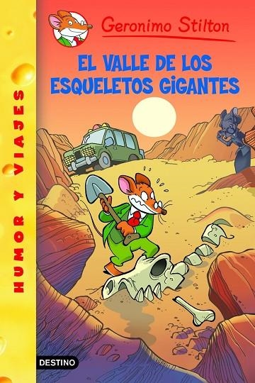 GERONIMO STILTON VOL.44. VALLE DE LOS ESQUELETOS GIGANTES | 9788408102144 | GERONIMO STILTON