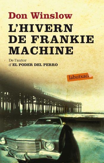 L'HIVERN D´EN FRANKIE MACHINE (LABUTXACA-COLUMNA) | 9788499303697 | WINSLOW, DON