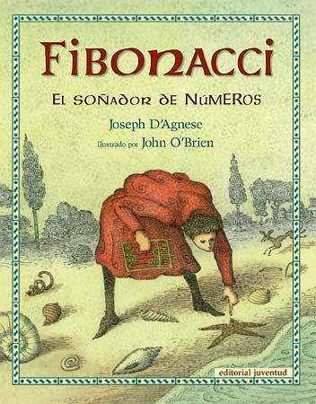 FIBONACCI. EL SOÑADOR DE NUMEROS (T/D) | 9788426138484 | D'AGNESE, JOSEPH - O'BRIEN, JOHN (IL.LUST)