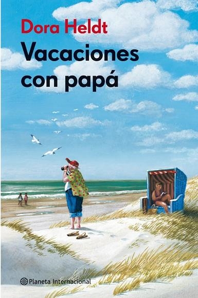 VACACIONES CON PAPA (INTERNACIONAL) | 9788408106043 | HELDT, DORA