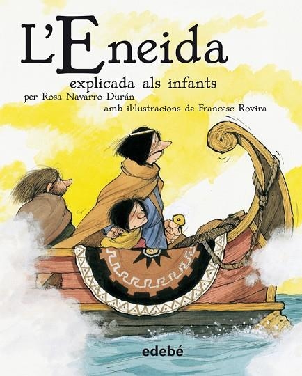 L'ENEIDA (RUSTICA) (EXPLICADA ALS INFANTS) | 9788468302218 | NAVARRO, ROSA - ROVIRA, FRANCESC