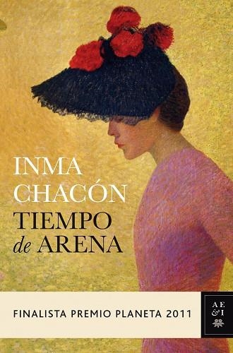 TIEMPO DE ARENA (FINALISTA PREMIO PLANETA 2011) (AEI) T/D | 9788408104834 | CHACON, INMA