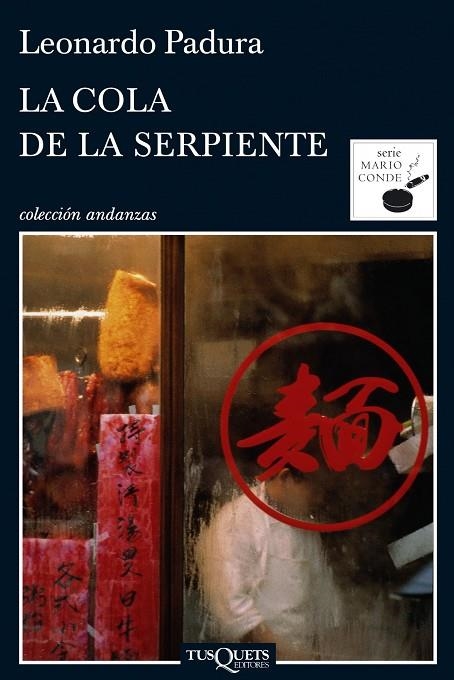 COLA DE LA SERPIENTE (SERIE MARIO CONDE) (A-690/7) | 9788483833629 | PADURA, LEONARDO