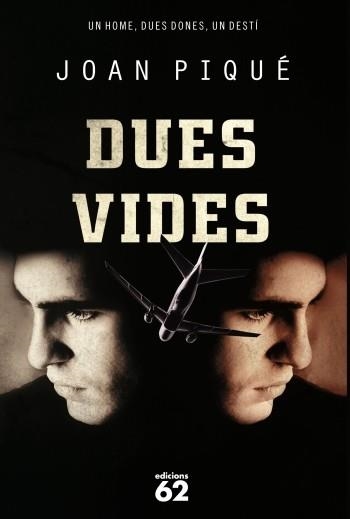 DUES VIDES (EXITS) T/D (ED.62) | 9788429768626 | PIQUE, JOAN