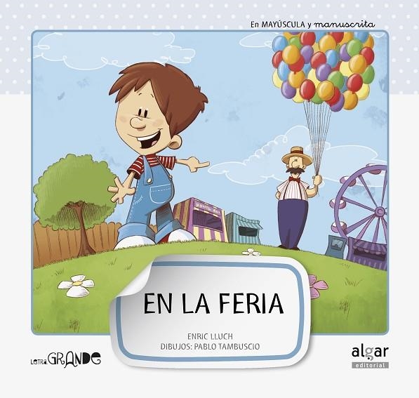 EN LA FERIA (MAYUSCULA/MANUSCRITA) | 9788498454079 | LLUCH, ENRIC - TAMBUSCIO, PABLO