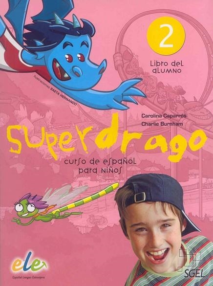 SUPERDRAGO 2 (ALUMNO) | 9788497784887 | CAPARROS, CAROLINA - BURNHAM, CHARLIE