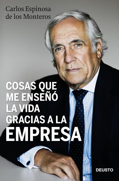 COSAS QUE ME ENSEÑO LA VIDA GRACIAS A LA EMPRESA | 9788423428489 | ESPINOSA, CARLOS