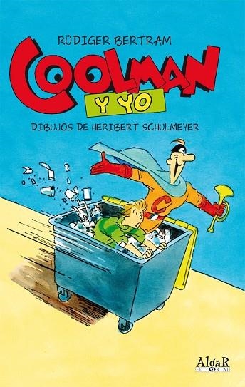 COOLMAN Y YO VOL.1 | 9788498453171 | BERTRAM, RUDIGER - SCHULMEYER, HERIBERT