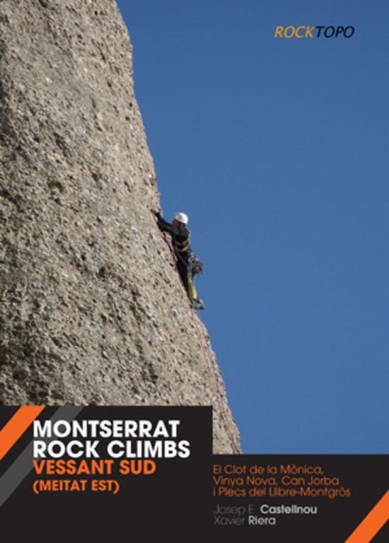 MONTSERRAT ROCK CLIMBS. VESSANT SUD (MEITAT EST) - ROCK TOPO | 9788497919135 | CASTELLNOU, JOSEP E. - RIERA, XAVIER