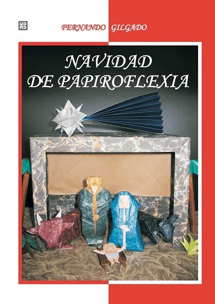 NAVIDAD DE PAPIROFLEXIA | 9788489840539 | GILGADO, FERNANDO