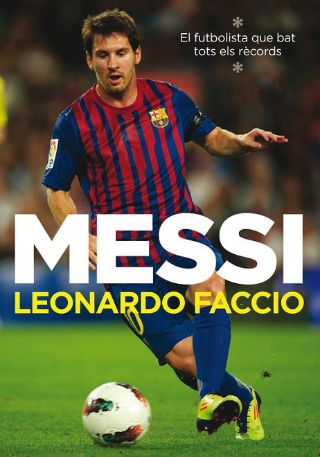 MESSI (NARRATIVA) (BIOGRAFIA) - ROSA DELS VENTS | 9788401387777 | FACCIO, LEONARDO