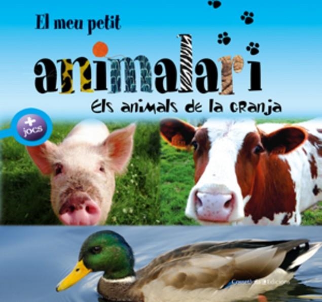 MEU PETIT ANIMALARI. ELS ANIMALS DE LA GRANJA | 9788497916974