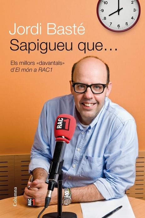 SAPIGUEU QUE... (COLUMNA-RAC 1) | 9788466414500 | BASTE, JORDI