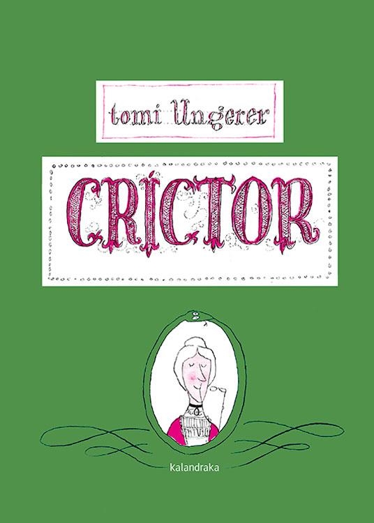 CRICTOR (LIBROS PARA SOÑAR) T/D | 9788492608423 | UNGERER, TOMI