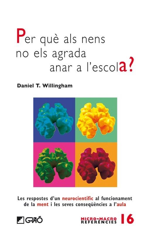 PER QUE ALS NENS NO ELS AGRADA ANAR A L'ESCOLA? | 9788499803708 | WILLINGHAM, DANIEL T.