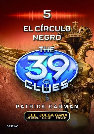 39 CLUES VOL.5. EL CIRCULO NEGRO (LEE-JUEGA-GANA) | 9788408102281 | CARMAN, PATRICK