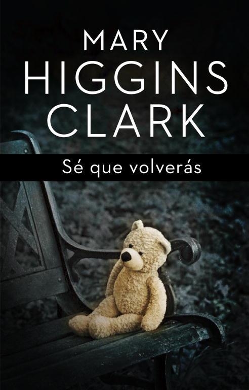 SE QUE VOLVERAS (T/D) | 9788401352447 | HIGGINS CLARK, MARY