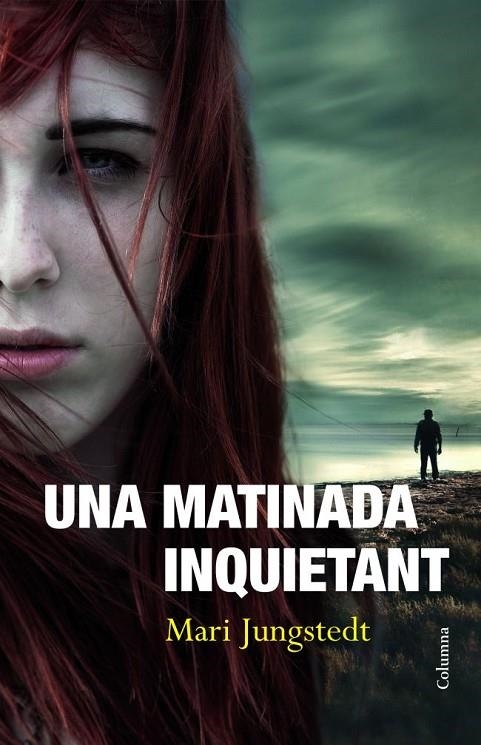 UNA MATINADA INQUIETANT (CLASSICA) | 9788466414135 | JUNGSTEDT, MARI