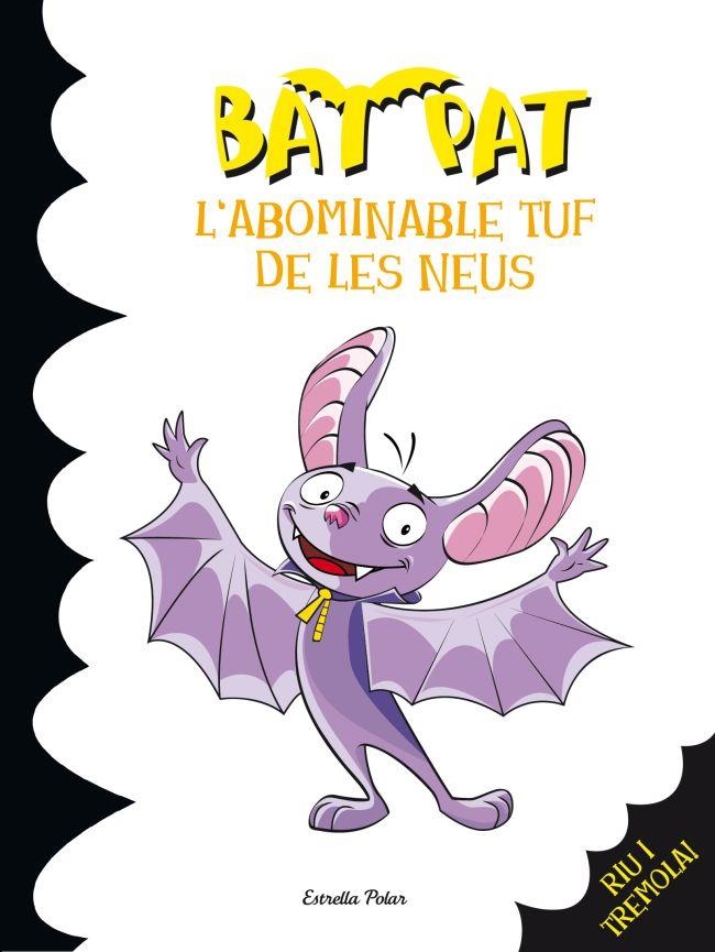 BAT PAT VOL.20. L'ABOMINABLE TUF DE LES NEUS | 9788499327280 | PAVANELLO, ROBERTO