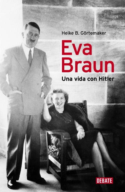 EVA BRAUN:UNA VIDA CON HITLER (BIOGRAFIAS) - T/D | 9788499920153 | GORTEMAKER, HEIKE B.